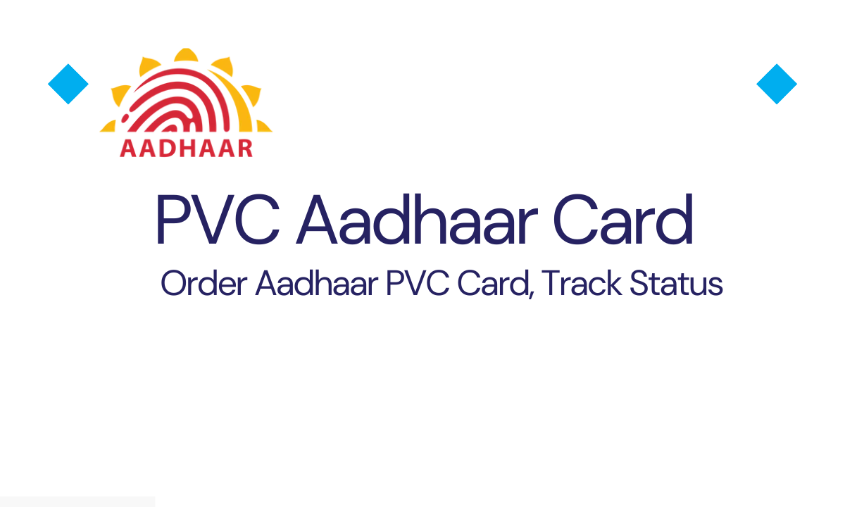 Order Aadhaar PVC Card, Track Status